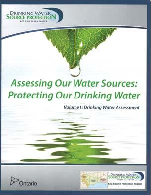 This is accomplished through the preparation of an assessment report where both existing and future significant drinking water threats are identified.