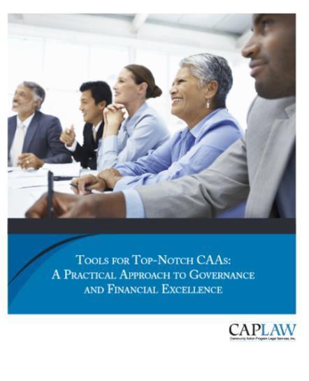 CAPLAW s Exemplary Legal Practices & Policies Guidebook is especially good reading to inform best practices on setting that tone at the board level.