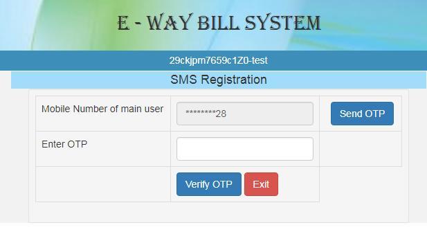 11. Registering for other modes of generation E-Way Bill system provides the users to generate the e-way Bills from different modes.