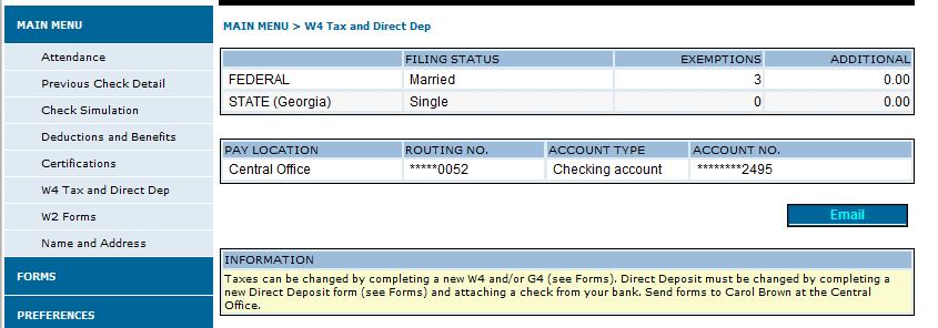 W-4 Tax and Direct Deposit This tab shows the information from your latest W-4 (federal tax form), G-4 (Georgia tax form) and direct deposit record.