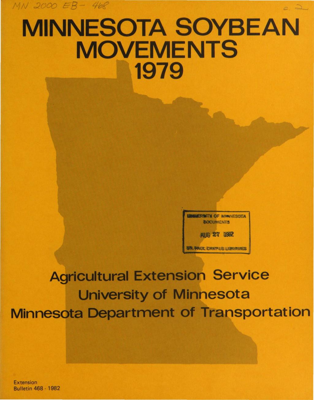 MINNESOTA SOYBEAN MOVEMENTS 1979 Agricultural Extension Service University