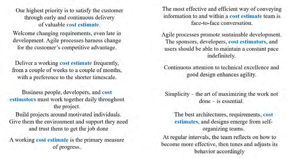 Figure 3. The ICEAA Agile Manifesto Conclusions Agile projects empower project developers to ensure efficient and complete creation of deliverables and maintain a working product at all times.