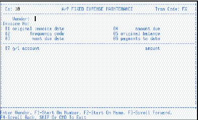 FIXED EXPENSES MAINTENANCE (AP/FEX/FEM) Use this program to add, delete, and change existing Fixed Expense Records. A fixed expense is any recurring invoice (e.g., rent, insurance, notes payable) that has a set due date (monthly, quarterly, semiannually, or annually), and a set payment amount.