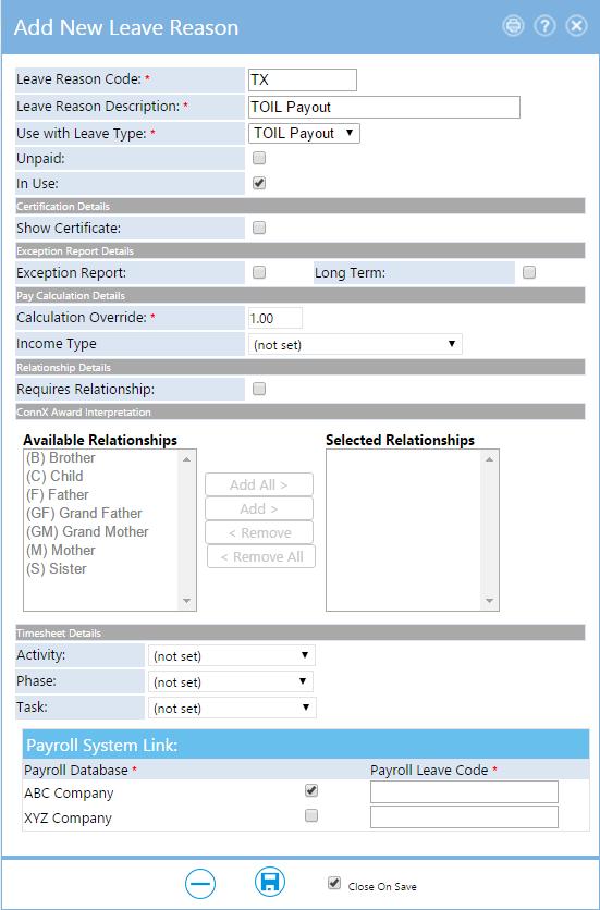 2. Select the Add button at the top of the screen. ConnX opens the following window. 3. Complete each field on the Add New Leave Reasons Details window. A description is shown in the following table.