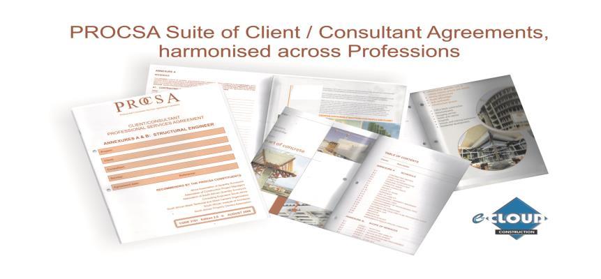 Professional Client Consultants Services Agreement PROCSA CLIENT/CONSULTANT AGREEMENTS WEBINAR 2017 Category 1 CPD Accredited by PROCSA Constituent Bodies This Series of Training Webinars is