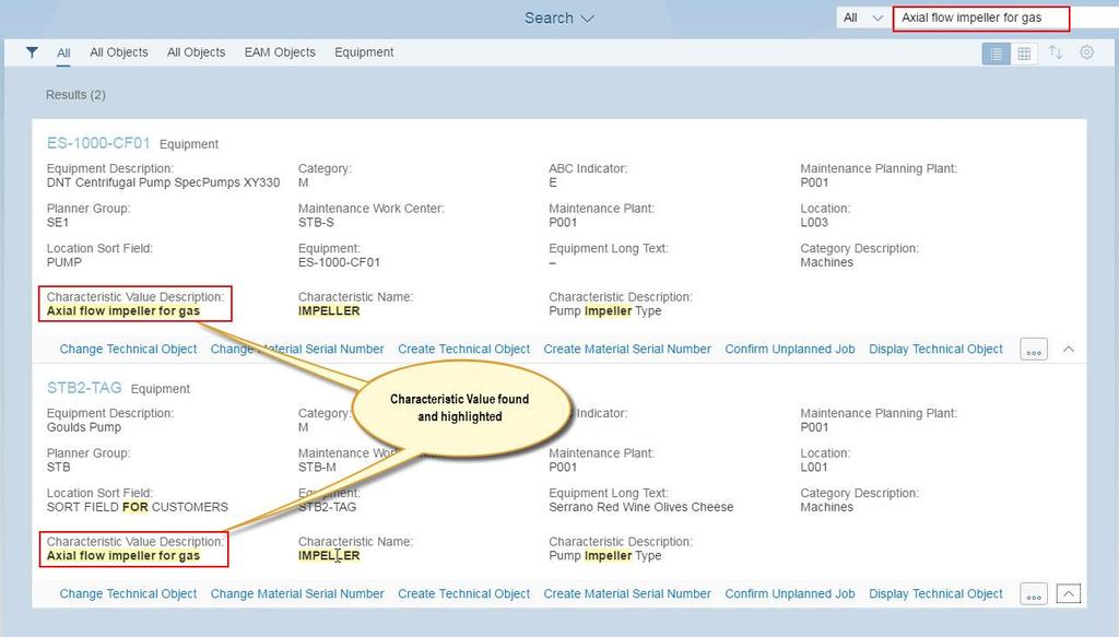 SAP S/4HANA Search Sophisticated search capabilities are essential for large amounts of maintenance objects Key