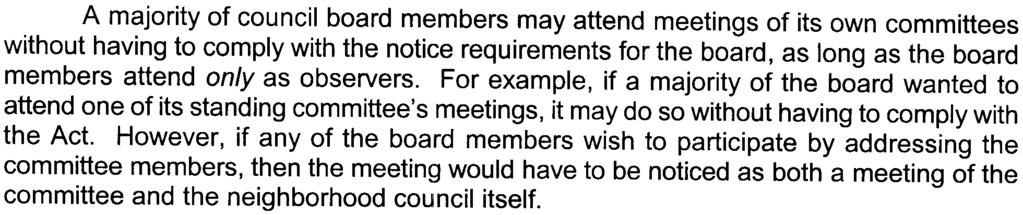 A majority of council board members may attend meetings of its own committees without having to comply with the notice requirements for the board, as long as the board members attend only as