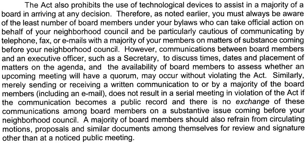 members have discussed and agreed to the action they want to take on a particular item These types of communications are prohibited under the Act.
