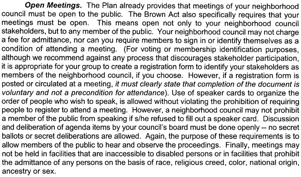 The Act will require that neighborhood councils hold their meetings at a regular time and place.