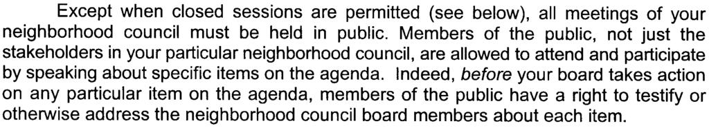 regular meeting and allow discussion only of that item.) What Rights Do Members Of The Public Have At Neighborhood Council Meetings?