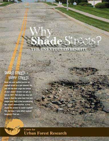 Trees Improve Pavement Performance. More shade means more time between repaving.