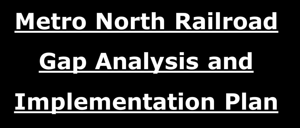 Metro North Railroad Gap Analysis