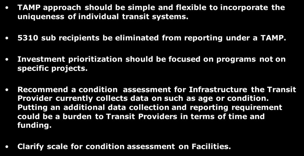 AASHTO working group principal comments for NPRM Federal Register Part 625 Transit Asset Management TAMP approach should be simple and flexible to incorporate the uniqueness of individual transit