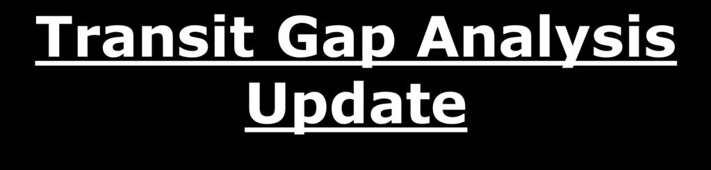 Transit Gap Analysis Update Project