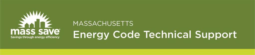 Residential Codes FAQs: 2015 International Energy Conservation Code (IECC) with MA Amendments & MA Stretch Energy Code GENERAL 9 th EDITION Q: Which version of the energy code is in effect?