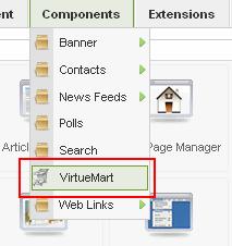 In the top menu, locate the link Components. Click on Components, from the drop down menu that appears click on VirtueMart as shown in Diagram 3.