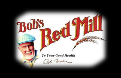 Farm Name: Bob s Red Mill Location: Milwaukee, Oregon Distance: 26 Miles from