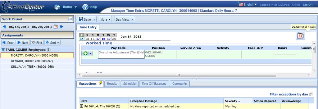 Lesson 2: Understanding Timesheet Components When viewing and editing individual employee timesheets or schedules, the work area of the manager s window resembles the work area of an employee s