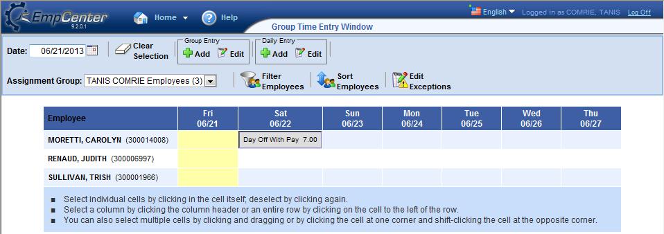 Lesson 3: Working with Employee Timesheets 2. To select group entries, select the appropriate assignment group from the Assignment Group drop-down menu.