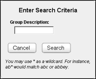 Lesson 6: Other Manager Functions 2. Click Delegate Authority. The Enter Search Criteria window appears which lets you search for one or more assignment groups. Figure : Enter Search Criteria. 3.
