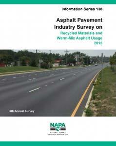 Where We Are NAPA s Latest Asphalt Pavement Industry Survey on Recycled Materials and Warm-Mix