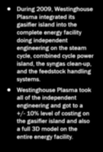 PHASE 1: PHASE 2: PHASE 3: PHASE 4: Acquisition of Westinghouse Plasma Expanded Product Offering Integrated Product Offering Improved Product Offering In 2007