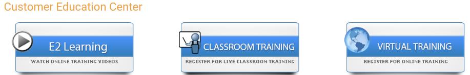 4. Click the Education Center Button. 5. To view recordings, click the E2 Learning Button. 6. To register for Classroom Sessions, click the Classroom Training Button. 7.