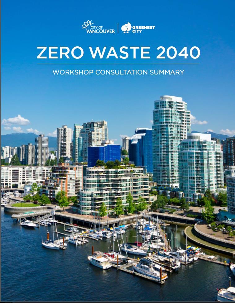 Themes: What we ve heard so far 1. Take a collaborative systems-wide approach 2. Pursue integrative opportunities: environmental + social + economic 3. Foster a zero waste culture 4.