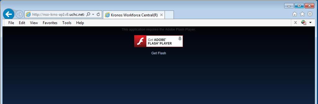 INSTALLING ADOBE FLASH PLAYER After entering or clicking the Kronos URL/icon, you may be prompted to install Adobe Flash Player (see screen below).