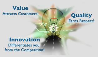 introduction Value attracts customers, quality earns respect, and innovation differentiates you from the competition.