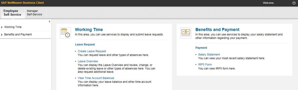 Accessing Manager Self-Service (MSS) (continued) 4. The SAP NetWeaver Business Client page appears. 5. Click the tab. 6.