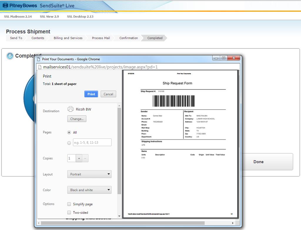 Completion and Ship Request Form Selecting Next will take you to the print screen to complete the printing of your Shipping Request Form.