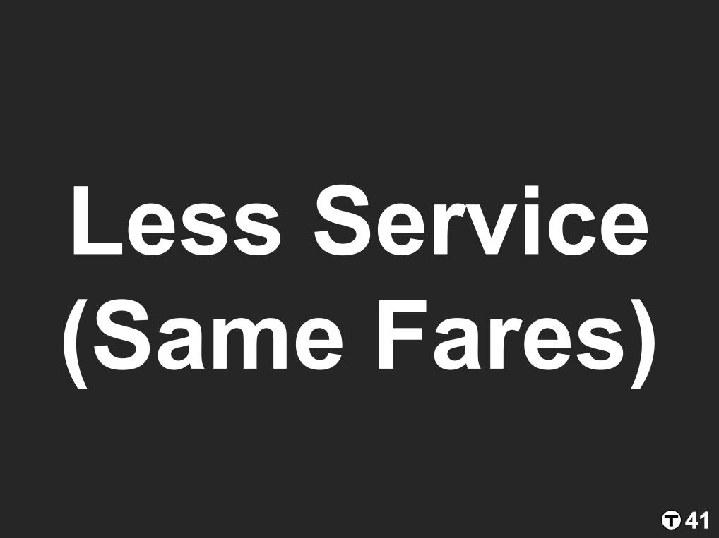 Less Service and