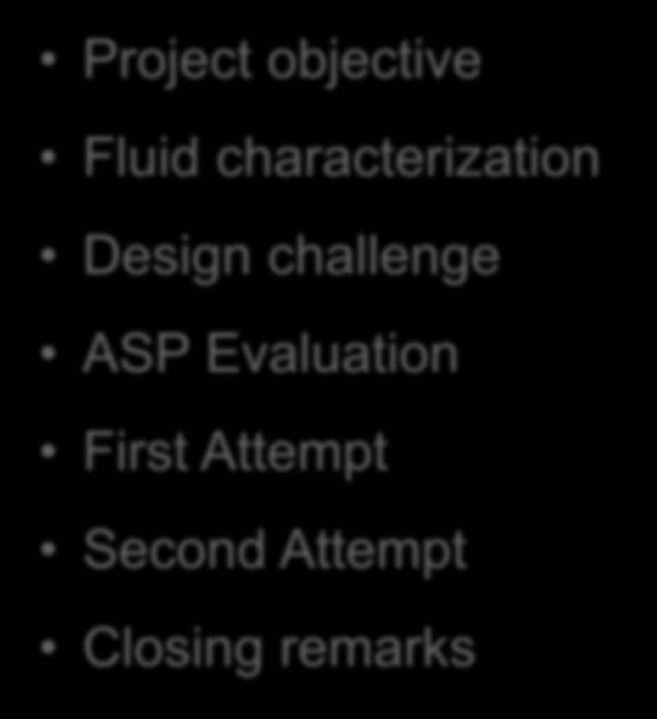 Outline Project objective Fluid