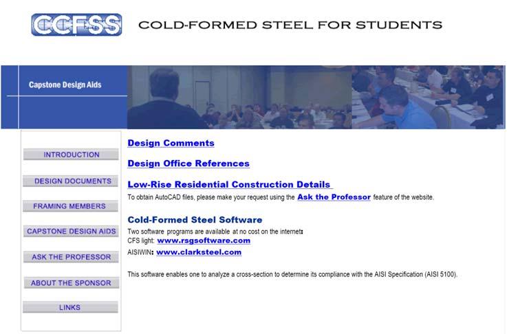 346 Figure 5 Capstone Design Aids Also included in the list of design office references are websites for associations that represent cold-formed steel applications: American Iron and Steel Institute