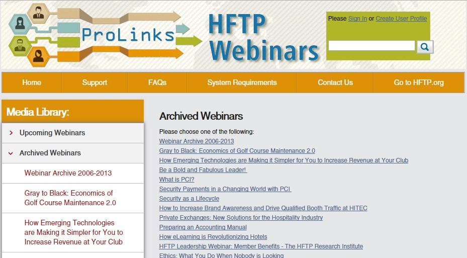 SPONSORSHIPS PROLINKS WEBINARS ProLinks webinars are offered throughout the year at no cost to HFTP members.