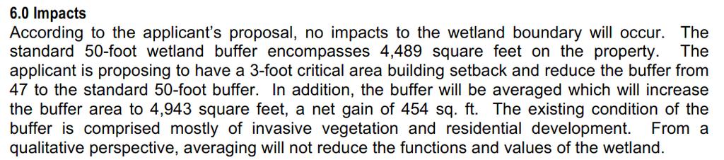 2. The percentage of the wetland area among the total lot area: 346 ft 2 / 7050 ft 2 = 5% According to the wetland report by the Wetland Professional Scientist: 3.
