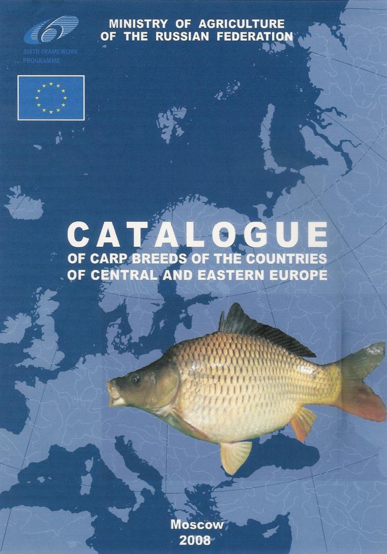 Catalogue of carp breeds of the countries of Central and Eastern Europe. The most recent inventory of carp strains.