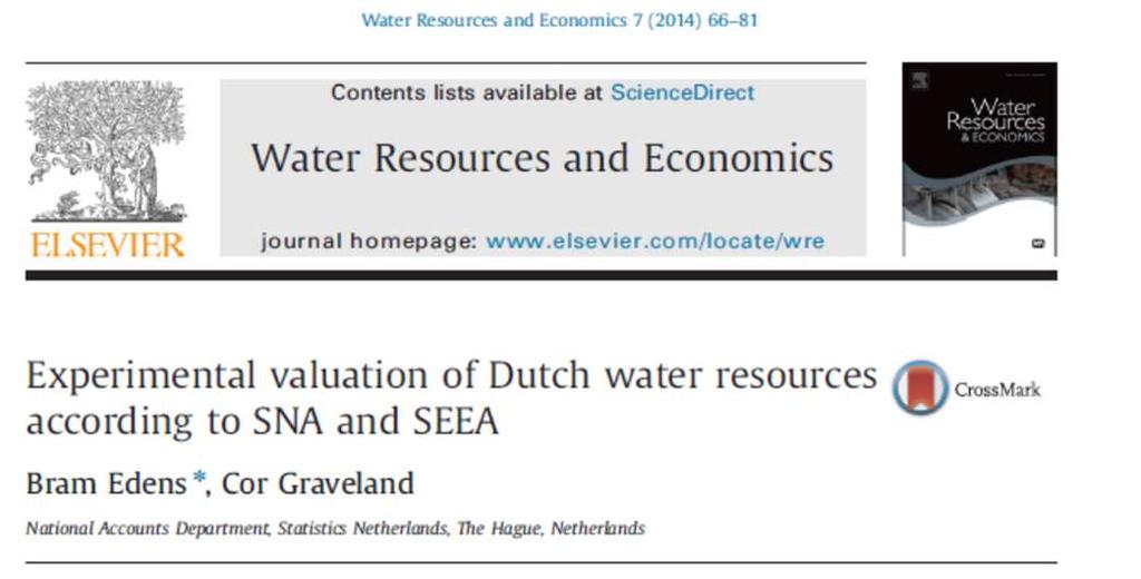 Netherlands Objective: investigate methods to value water resources consistent with national accounts principles Using the measurement boundary of the System of Environmental Economic