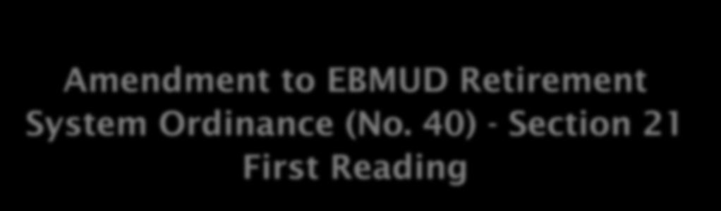 Amendment to EBMUD Retirement System Ordinance (No.