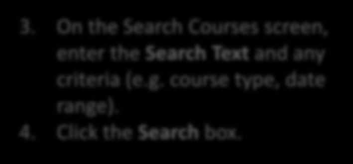 the Search Text and any criteria (e.g.