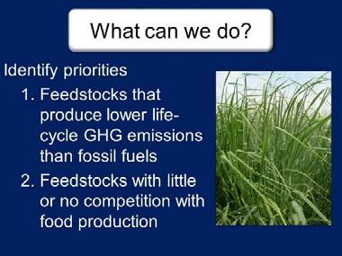 Slide 14 The table shows a comparison of different feedstocks and the amount of water they require per energy unit.