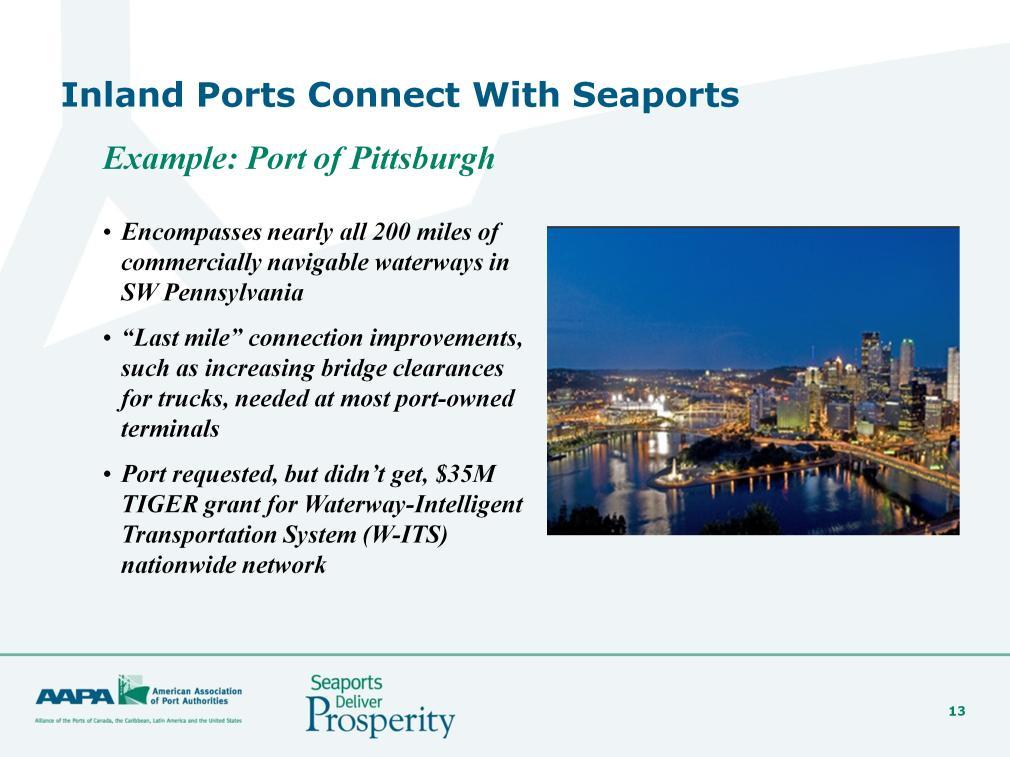The Port of Pittsburgh is still another example of an inland port that relies on good intermodal connections to handle its freight.