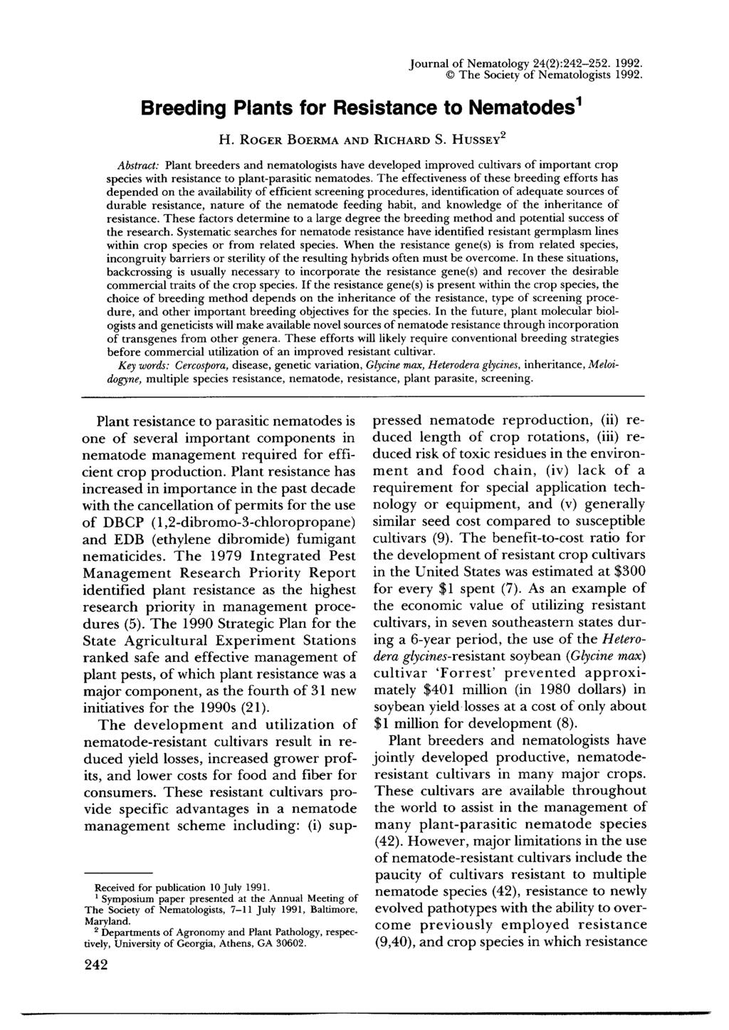 Journal of Nematology 24(2):242-252. 1992. The Society of Nematologists 1992. Breeding Plants for Resistance to Nematodes 1 H. ROGER BOERMA AND RICHARD S.