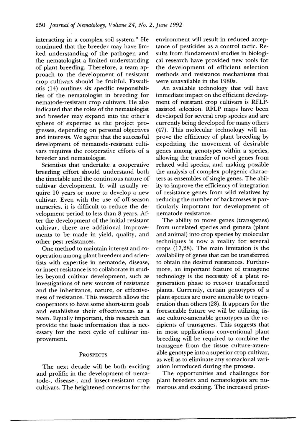 250 Journal of Nematology, Volume 24, No. 2,June 1992 interacting in a complex soil system.