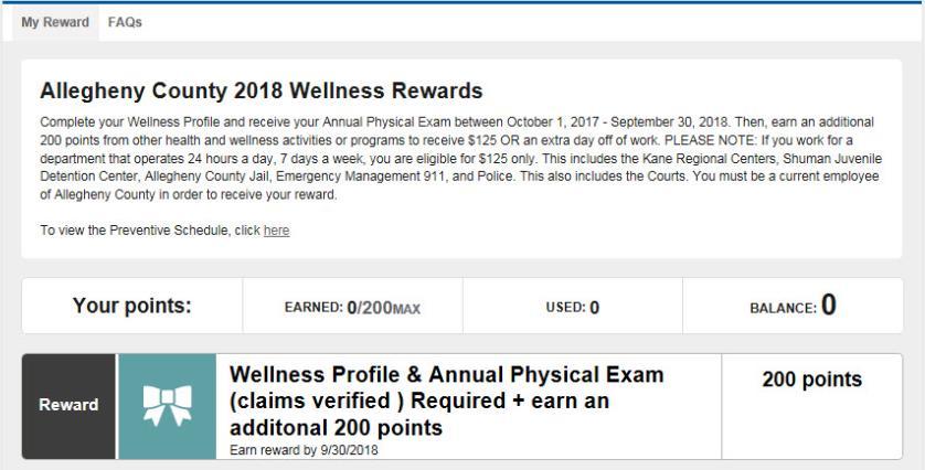 Wellness Rewards 2018 Overview 2018 Program Requirements: Wellness Profile Annual Physical Exam Earn an additional 200 points* (Must complete all of the above to earn incentive.