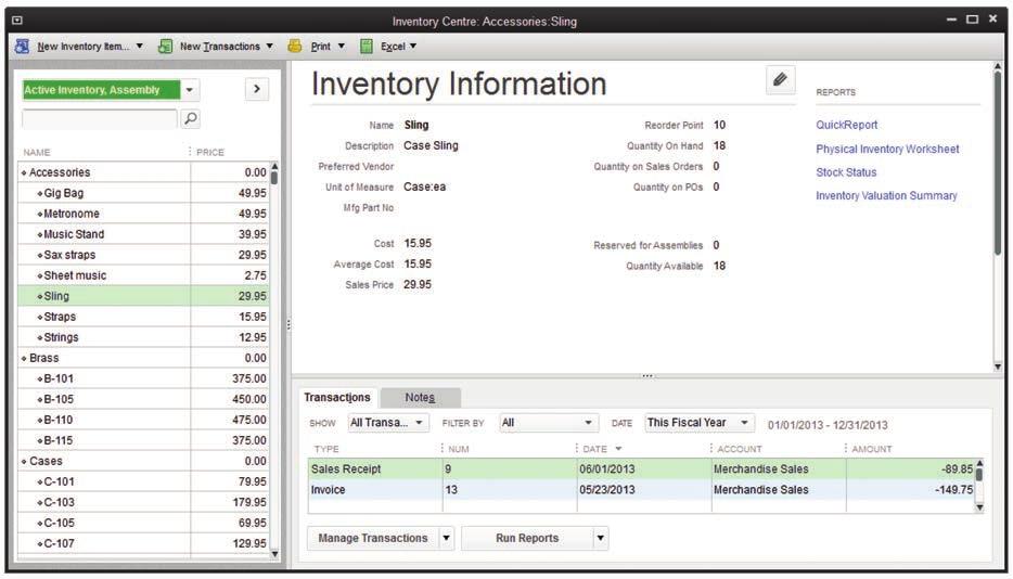 Lesson 2 QuickBooks Premier 2013 Level 1 Inventory Working with the Inventory Centre QuickBooks makes it easy to manage your inventory with the Inventory Centre.
