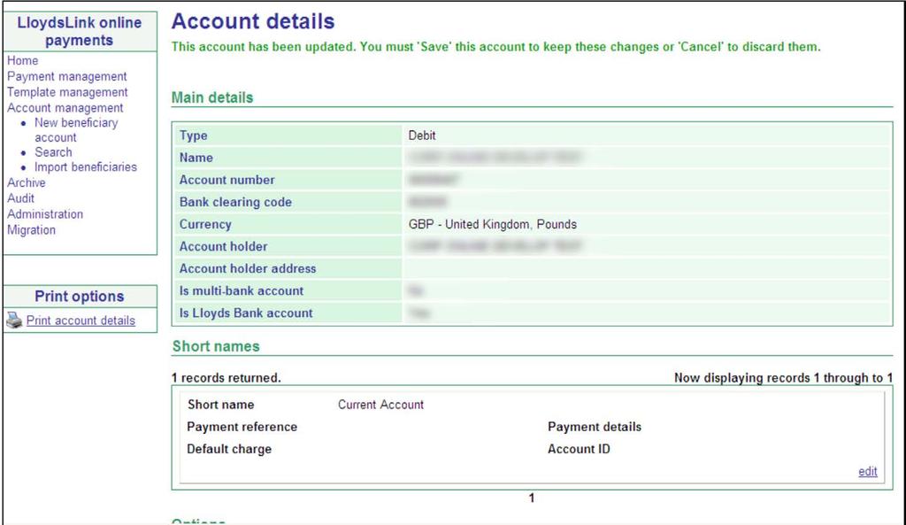 3. Complete the mandatory fields and select Done, the following screen is displayed. 4. Select Save and you will be directed back to the Account Management home page.