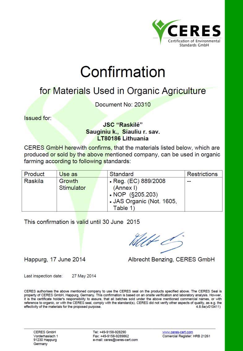 RESEARCHES AND CERTIFICATES - The consistence and features of the product were investigated in Lithuania, Germany and Czech Republic in 2011 - RASKILA was certified as a 100% ecological fertilizer at