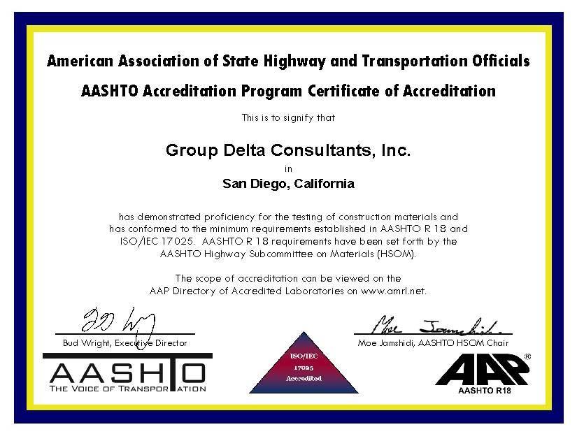Group Delta meets all the requirements as an approved testing agency with the following local and national accrediting/certification authorities: ISO 17025 AASHTO (American Association of State